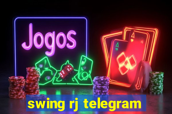 swing rj telegram